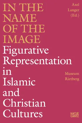 Langer / Museum Rietberg / Karimi |  In the Name of the Image | Buch |  Sack Fachmedien