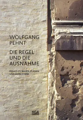 Pehnt | Wolfgang Pehnt. Die Regel und die Ausnahme | E-Book | sack.de