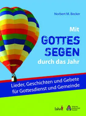 Becker |  Mit Gottes Segen durch das Jahr | Buch |  Sack Fachmedien