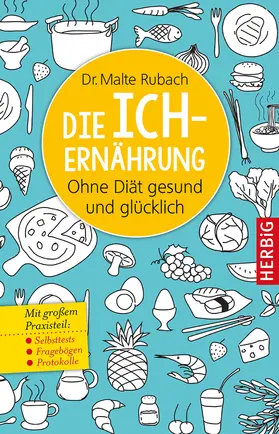 Rubach |  Die Ich-Ernährung | eBook | Sack Fachmedien