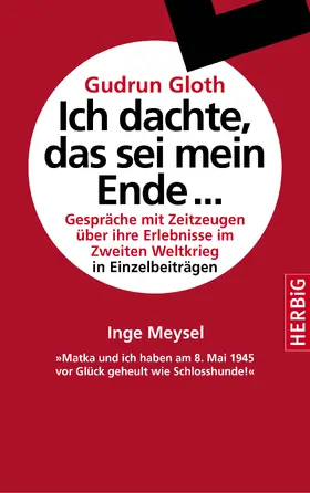 Meysel / Gloth |  Matka und ich haben am 8. Mai 1945 vor Glück geheult wie Schlosshunde | eBook | Sack Fachmedien