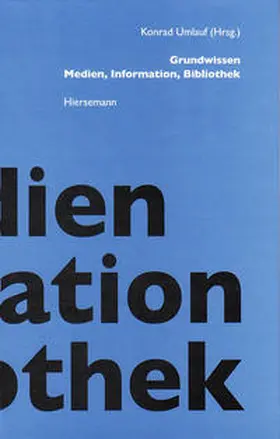 Umlauf |  Grundwissen Medien, Information, Bibliothek | Buch |  Sack Fachmedien