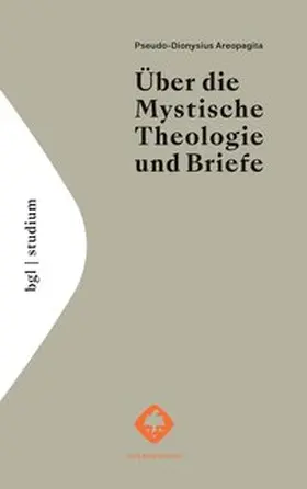 Areopagita |  Über die Mystische Theologie und Briefe | Buch |  Sack Fachmedien