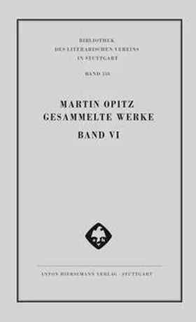 Opitz / Bamberger / Robert |  Martin Opitz: Gesammelte Werke | Buch |  Sack Fachmedien