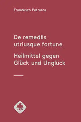 Petrarca / Huss | De remediis utriusque fortune | Buch | 978-3-7772-2224-0 | sack.de