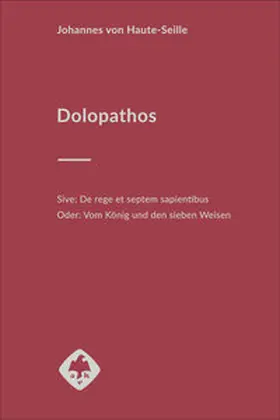 von Haute-Seille / Müller |  Dolopathos. Oder: Vom König und den sieben Weisen | Buch |  Sack Fachmedien