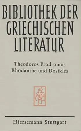 Prodromos / Wirth |  Rhodanthe und Dosikles | Buch |  Sack Fachmedien