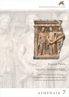 Vikela |  Apollon, Artemis, Leto. Eine Untersuchung zur Typologie, Ikonographie und Hermeneutik der drei Gottheiten auf griechischen Weihreliefs | Buch |  Sack Fachmedien