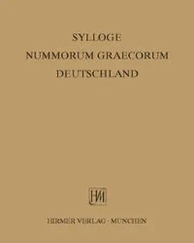 Kommission f. Alte Geschichte u. Epigraphik d. Dt. Archäologischen Instituts u. d. Staatlichen Münzsammlung München |  Sylloge Nummorum Graecorum Deutschland - Staatliche Münzsammlung München | Buch |  Sack Fachmedien