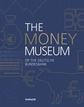 Bundesbank / Obst |  The Money Museum of the Deutsche Bundesbank | Buch |  Sack Fachmedien