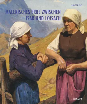 Frei |  Malerisches Erbe zwischen Isar und Loisach | Buch |  Sack Fachmedien