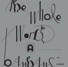 de Anda Alanís / Fernández / Friedewald |  The Whole World a Bauhaus | Buch |  Sack Fachmedien