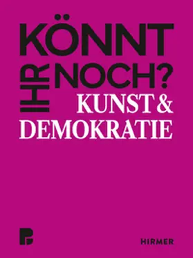 Hein / Kase |  Könnt ihr noch? - Kunst und Demokratie | Buch |  Sack Fachmedien