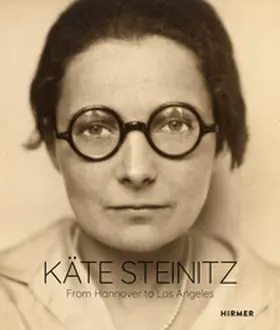 Behrmann / Schulz |  Käte Steinitz-From Hannover to Los Angeles | Buch |  Sack Fachmedien