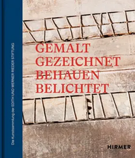  Die Kunstsammlung der Edith und Werner Rieder Stiftung | Buch |  Sack Fachmedien