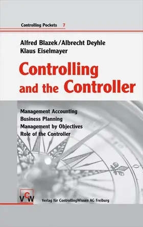 Blazek / Deyhle / Eiselmayer |  Controlling and the Controller | eBook | Sack Fachmedien