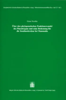 Peschke |  Über den phylogenetischen Funktionswandel des Pinealorgans und seine Bedeutung für die Insulinsekretion bei Mammalia | Buch |  Sack Fachmedien