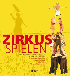 Ballreich / Lang / Grabowiecki |  Zirkus spielen | Buch |  Sack Fachmedien