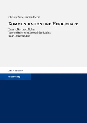 Bertelsmeier-Kierst |  Kommunikation und Herrschaft | Buch |  Sack Fachmedien