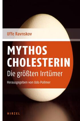 Ravnskov / Pollmer |  Mythos Cholesterin | Buch |  Sack Fachmedien