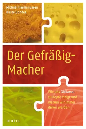 Hermanussen / Gonder |  Der Gefräßig-Macher | eBook | Sack Fachmedien