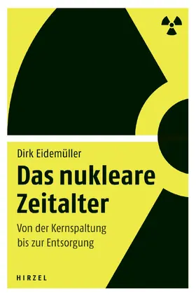 Eidemüller |  Das nukleare Zeitalter | eBook | Sack Fachmedien