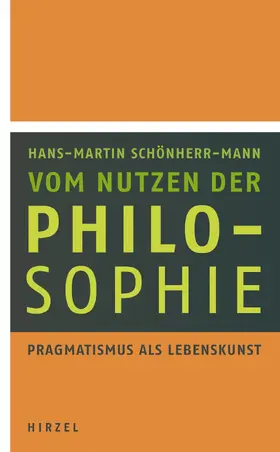 Schönherr-Mann | Vom Nutzen der Philosophie | Buch | 978-3-7776-2247-7 | www2.sack.de