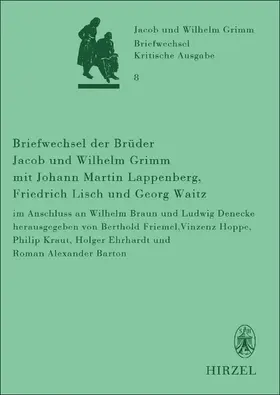 Friemel / Hoppe / Kraut | Briefwechsel der Brüder Jacob und Wilhelm Grimm mit Johann Martin Lappenberg, Friedrich Lisch und Georg Waitz | Buch | 978-3-7776-2625-3 | sack.de