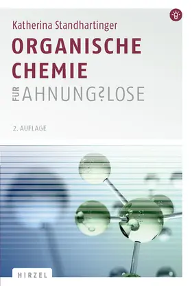 Standhartinger |  Organische Chemie für Ahnungslose | eBook | Sack Fachmedien