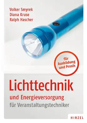 Smyrek / Hascher / Kruse |  Lichttechnik und Energieversorgung | eBook | Sack Fachmedien