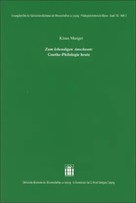 Manger |  "Zum lebendigen Anschaun": Goethe-Philologie heute | Buch |  Sack Fachmedien