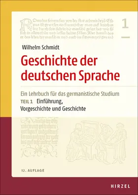 Berner / Schmidt / Wolf |  Geschichte der deutschen Sprache Teil 1: Einführung, Vorgeschichte und Geschichte | Buch |  Sack Fachmedien