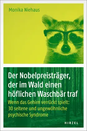 Niehaus | Der Nobelpreisträger, der im Wald einen höflichen Waschbär traf | Buch | 978-3-7776-2799-1 | sack.de