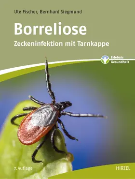 Fischer / Siegmund |  Borreliose | Buch |  Sack Fachmedien