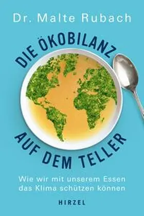 Rubach |  Die Ökobilanz auf dem Teller | Buch |  Sack Fachmedien