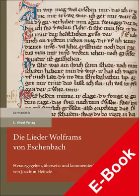 Heinzle |  Die Lieder Wolframs von Eschenbach | eBook | Sack Fachmedien