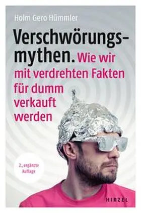 Hümmler | Verschwörungsmythen. Wie wir mit verdrehten Fakten für dumm verkauft werden. | Buch | 978-3-7776-3094-6 | sack.de