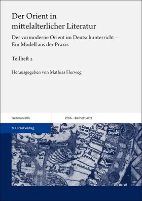 Herweg |  Der Orient in mittelalterlicher Literatur. Bd. 2 | eBook | Sack Fachmedien