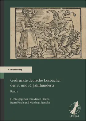 Heiles / Reich / Standke |  Gedruckte deutsche Losbücher des 15. und 16. Jahrhunderts. Band 2 | eBook | Sack Fachmedien