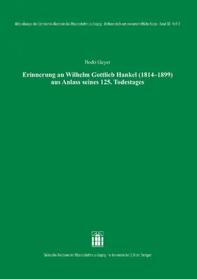 Geyer |  Erinnerung an Wilhelm Gottlieb Hankel (1814–1899) aus Anlass seines 125. Todestages | eBook | Sack Fachmedien