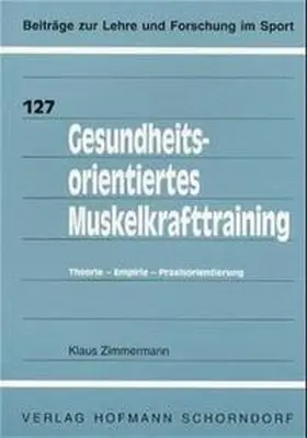 Zimmermann |  Gesundheitsorientiertes Muskelkrafttraining | Buch |  Sack Fachmedien