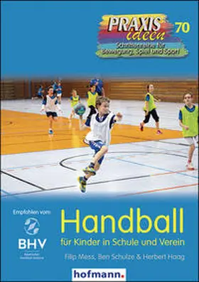 Mess / Schulze / Haag |  Handball für Kinder in Schule und Verein | Buch |  Sack Fachmedien