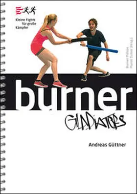 Güttner |  Burner Gladiators | Buch |  Sack Fachmedien