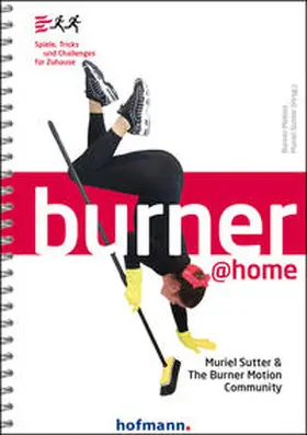 Sutter / The Burner Motion Community |  Burner @home | Buch |  Sack Fachmedien