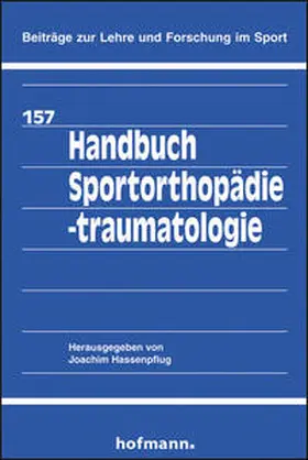Hassenpflug / Petersen / Müller |  Handbuch Sportorthopädie -traumatologie | Buch |  Sack Fachmedien