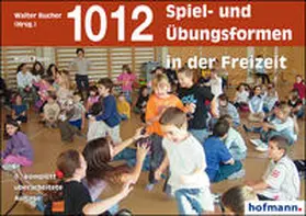 Fluri / Bucher |  1012 Spiel- und Übungsformen in der Freizeit | Buch |  Sack Fachmedien