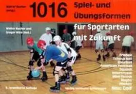 Bucher / Wick |  Eintausendsechzehn Spiel- und Übungsformen für Sportarten mit Zukunft | Buch |  Sack Fachmedien
