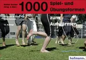 Brugger / Schmid / Bucher |  1000 Spiel- und Übungsformen zum Aufwärmen | Buch |  Sack Fachmedien