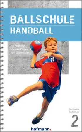 Knobloch / Pieper / Uhrmeister |  Ballschule Handball | Buch |  Sack Fachmedien