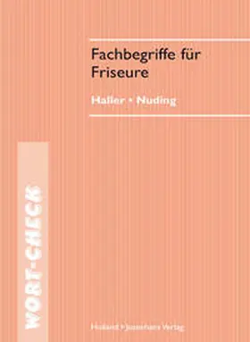 Haller / Nuding |  Fachbegriffe für Friseure | Buch |  Sack Fachmedien